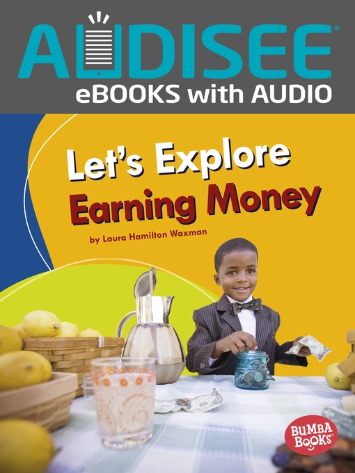 Title details for Let's Explore Earning Money by Laura Hamilton Waxman - Available